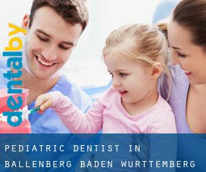 Pediatric Dentist in Ballenberg (Baden-Württemberg)