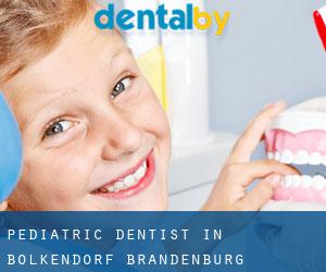 Pediatric Dentist in Bölkendorf (Brandenburg)