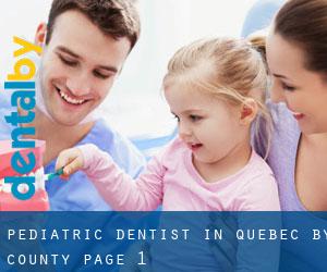 Pediatric Dentist in Quebec by County - page 1