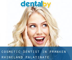 Cosmetic Dentist in Franken (Rhineland-Palatinate)