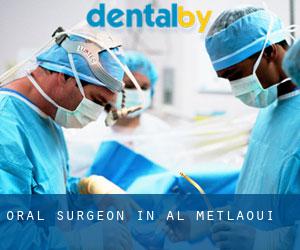 Oral Surgeon in Al Metlaoui