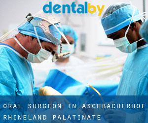 Oral Surgeon in Aschbacherhof (Rhineland-Palatinate)