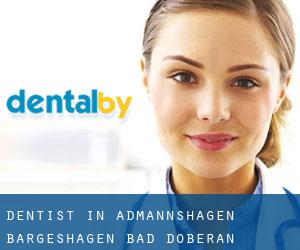 dentist in Admannshagen-Bargeshagen (Bad Doberan Landkreis, Mecklenburg-Western Pomerania)