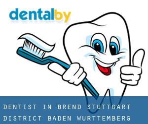 dentist in Brend (Stuttgart District, Baden-Württemberg)