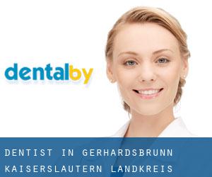 dentist in Gerhardsbrunn (Kaiserslautern Landkreis, Rhineland-Palatinate)