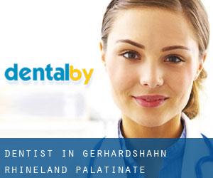 dentist in Gerhardshahn (Rhineland-Palatinate)