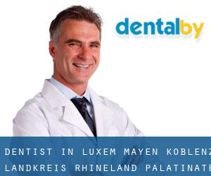 dentist in Luxem (Mayen-Koblenz Landkreis, Rhineland-Palatinate)