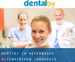 dentist in Weyerbusch (Altenkirchen Landkreis, Rhineland-Palatinate)