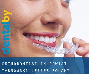 Orthodontist in Powiat tarnowski (Lesser Poland Voivodeship) (Lesser Poland Voivodeship)