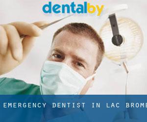 Emergency Dentist in Lac Brome