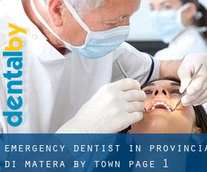 Emergency Dentist in Provincia di Matera by town - page 1