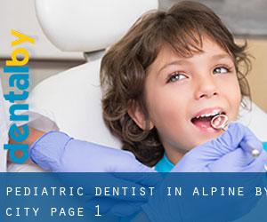Pediatric Dentist in Alpine by city - page 1