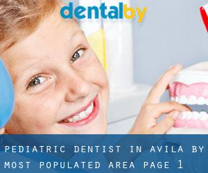 Pediatric Dentist in Avila by most populated area - page 1