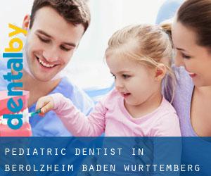 Pediatric Dentist in Berolzheim (Baden-Württemberg)