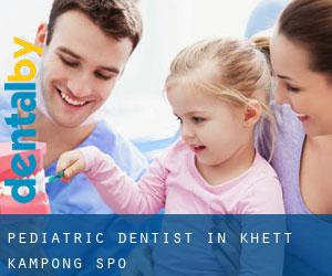 Pediatric Dentist in Khétt Kâmpóng Spœ