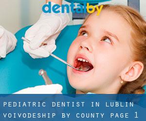 Pediatric Dentist in Lublin Voivodeship by County - page 1