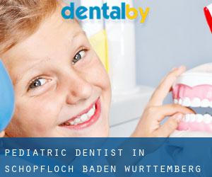 Pediatric Dentist in Schopfloch (Baden-Württemberg)