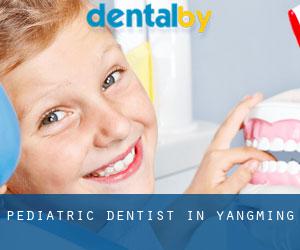 Pediatric Dentist in Yangming Pediatric Dentist in Yangming