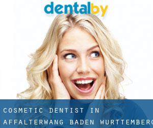 Cosmetic Dentist in Affalterwang (Baden-Württemberg)