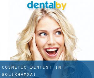Cosmetic Dentist in Bolikhamxai