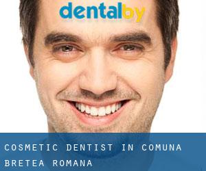 Cosmetic Dentist in Comuna Bretea Română