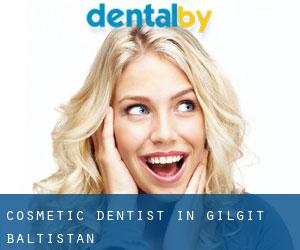 Cosmetic Dentist in Gilgit-Baltistan