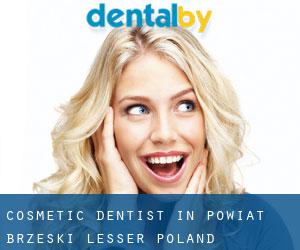 Cosmetic Dentist in Powiat brzeski (Lesser Poland Voivodeship)