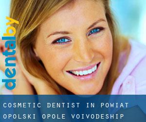 Cosmetic Dentist in Powiat opolski (Opole Voivodeship)