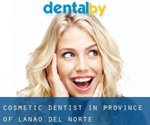 Cosmetic Dentist in Province of Lanao del Norte