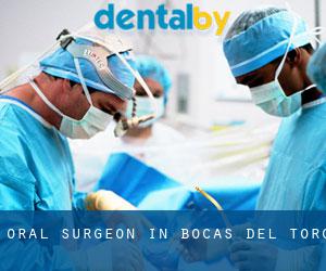 Oral Surgeon in Bocas del Toro