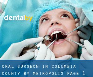 Oral Surgeon in Columbia County by metropolis - page 1