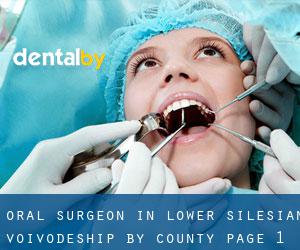 Oral Surgeon in Lower Silesian Voivodeship by County - page 1