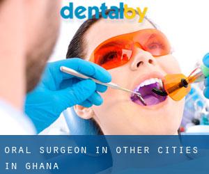 Oral Surgeon in Other Cities in Ghana