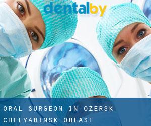 Oral Surgeon in Ozërsk (Chelyabinsk Oblast)