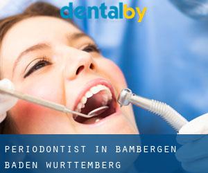 Periodontist in Bambergen (Baden-Württemberg)