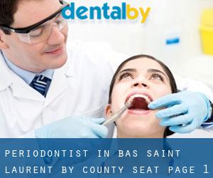 Periodontist in Bas-Saint-Laurent by county seat - page 1