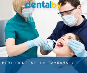 Periodontist in Bayramaly