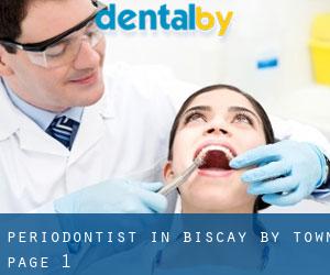 Periodontist in Biscay by town - page 1