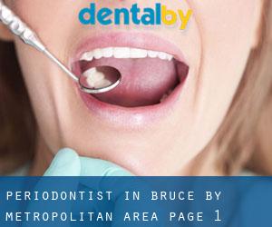 Periodontist in Bruce by metropolitan area - page 1
