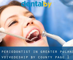 Periodontist in Greater Poland Voivodeship by County - page 1