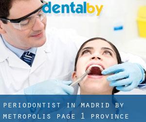 Periodontist in Madrid by metropolis - page 1 (Province)
