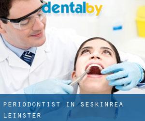 Periodontist in Seskinrea (Leinster)