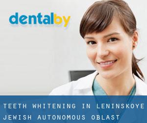 Teeth whitening in Leninskoye (Jewish Autonomous Oblast)