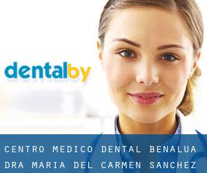 Centro Médico Dental Benalúa - Dra. María del Carmen Sánchez (Alicante)