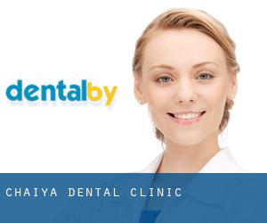 Chaiya Dental Clinic.