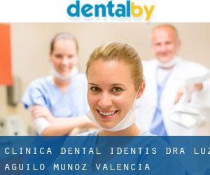 Clínica Dental Identis - Dra. Luz Aguiló Muñoz (Valencia)