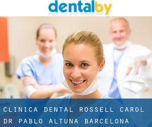 Clínica Dental Rossell Carol - Dr. Pablo Altuna (Barcelona)