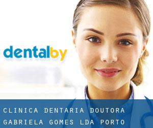 Clínica Dentária Doutora Gabriela Gomes Lda (Porto)