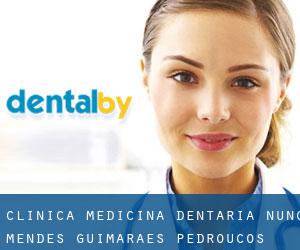 Clínica Medicina Dentária Nuno Mendes Guimarães (Pedrouços)