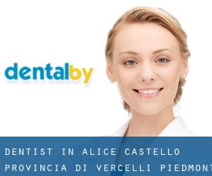 dentist in Alice Castello (Provincia di Vercelli, Piedmont)
